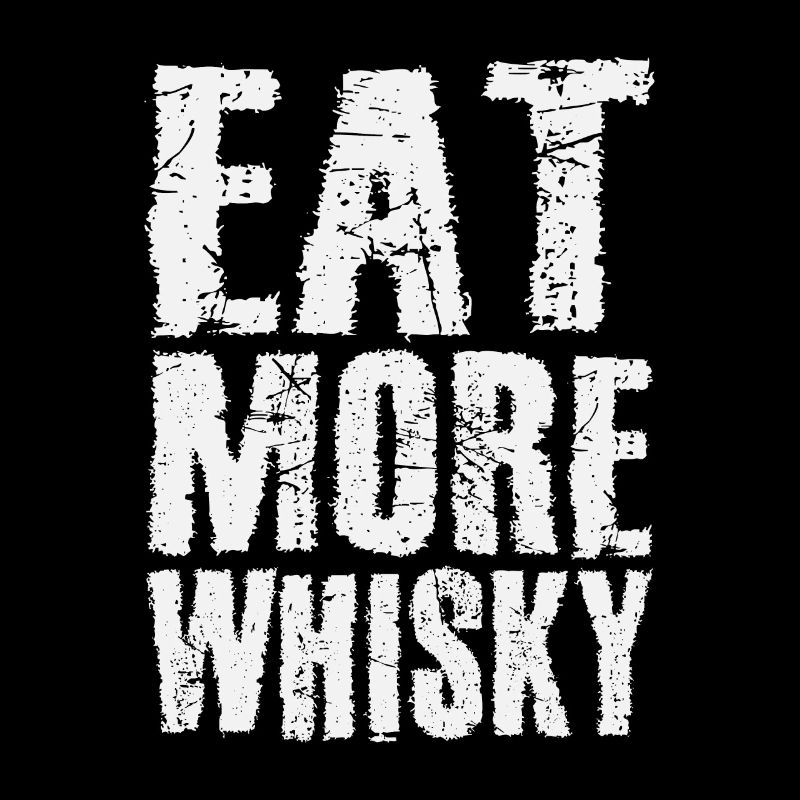 Mangez plus de whisky