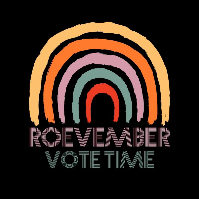 Roevember Vote Time Shirt Cadeau