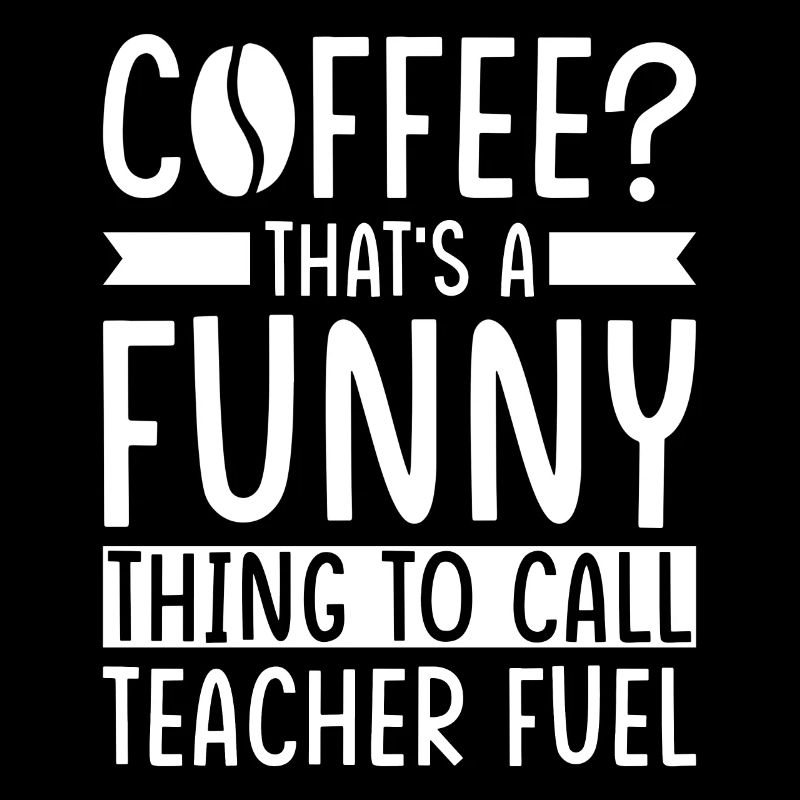 Lehrer Kaffee Spruch