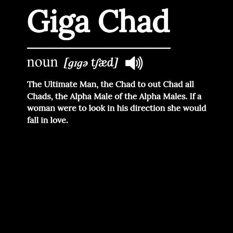 Funny Giga Chad Definition