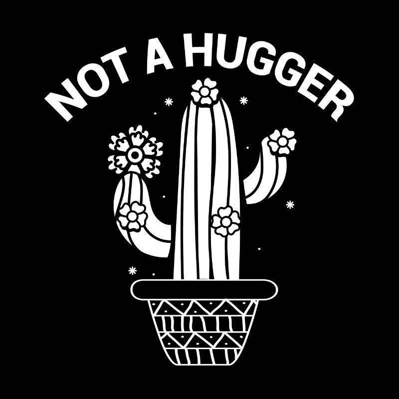 No Hugger Funny Sarcastic Cactus