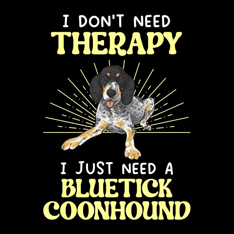 Bluetick Coonhound Cadeau Drôle Dicton