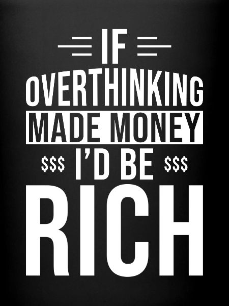 Overthinker Overthinking