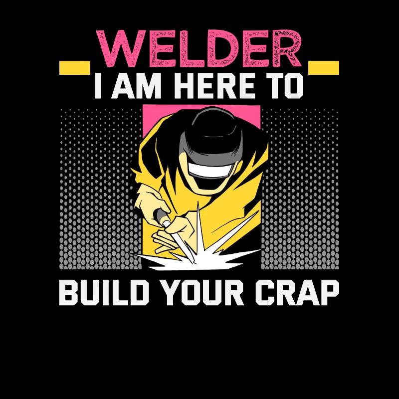 Welder slogan design for metal workers