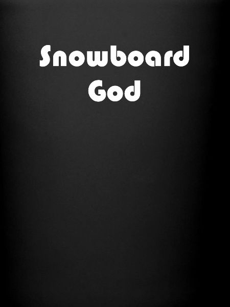Snowboard - Snowboard God