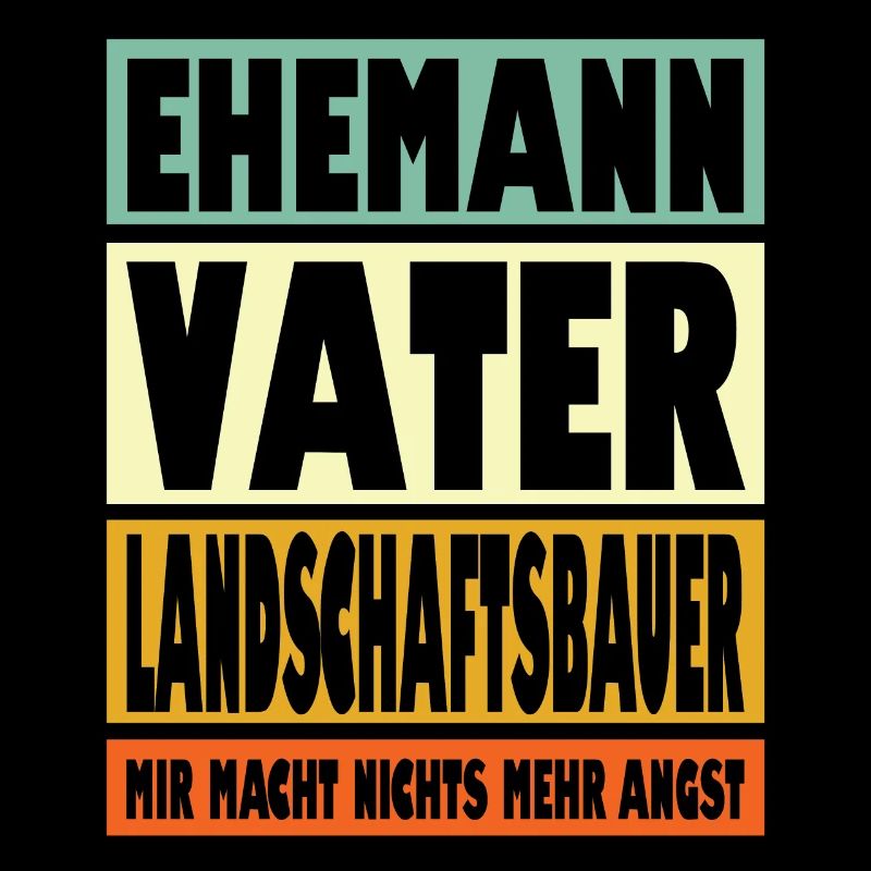 Landschaftsbauer Vater Ehemann Held