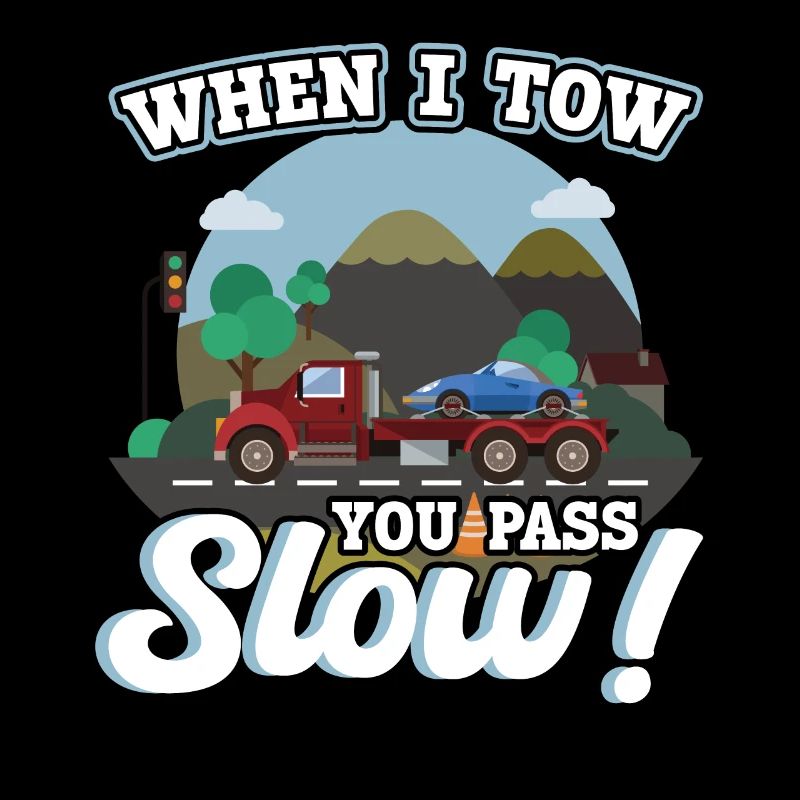 When I Tow - You Overtake Slowly
