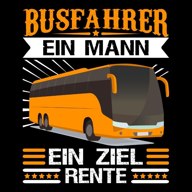 Busfahren Busfahrer Ein Mann ein Ziel Rente!
