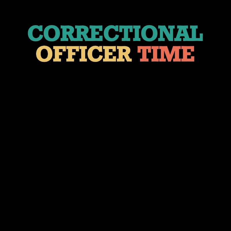 Correctional Officer Time Shirt Gift