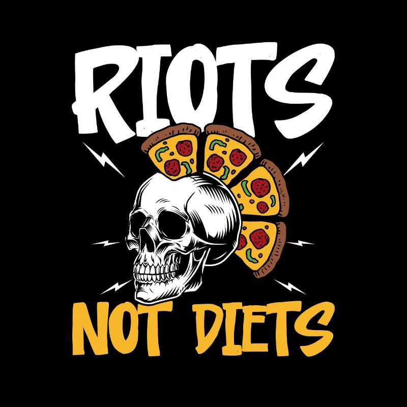 RIOTS NOT DIETS design for a hobby pizza maker
