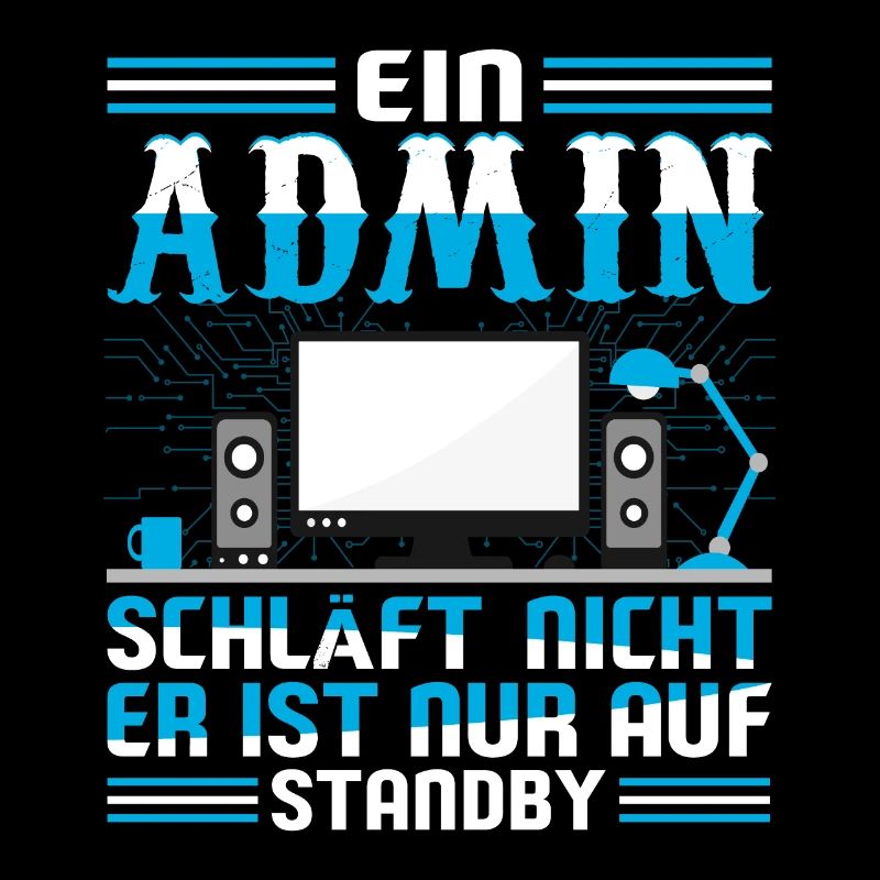 Admin Ein Administrator schläft nicht