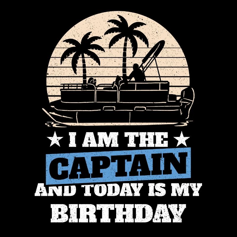 Boating Kahn Pontoon Captain's Birthday