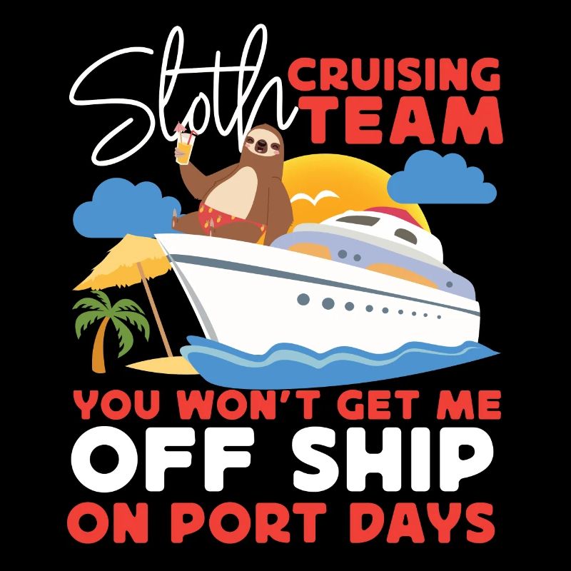 Cruise Ship Vacation Sloth Sloth