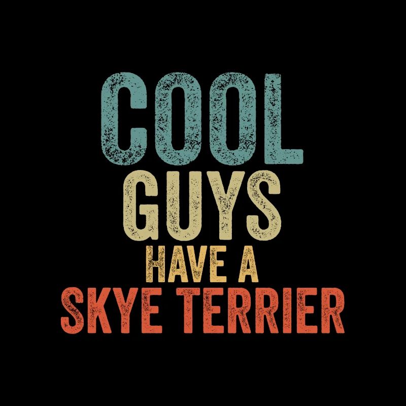 Cool Guys have a skye terrier