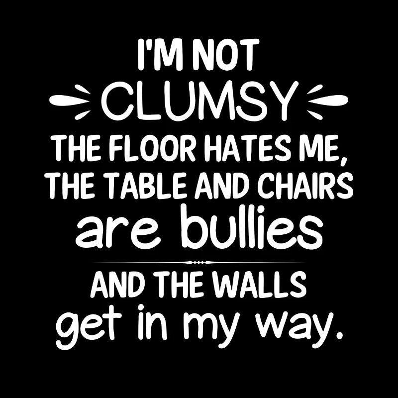 Ich Bin Nicht Ungeschickt, Der Boden Hasst Mich