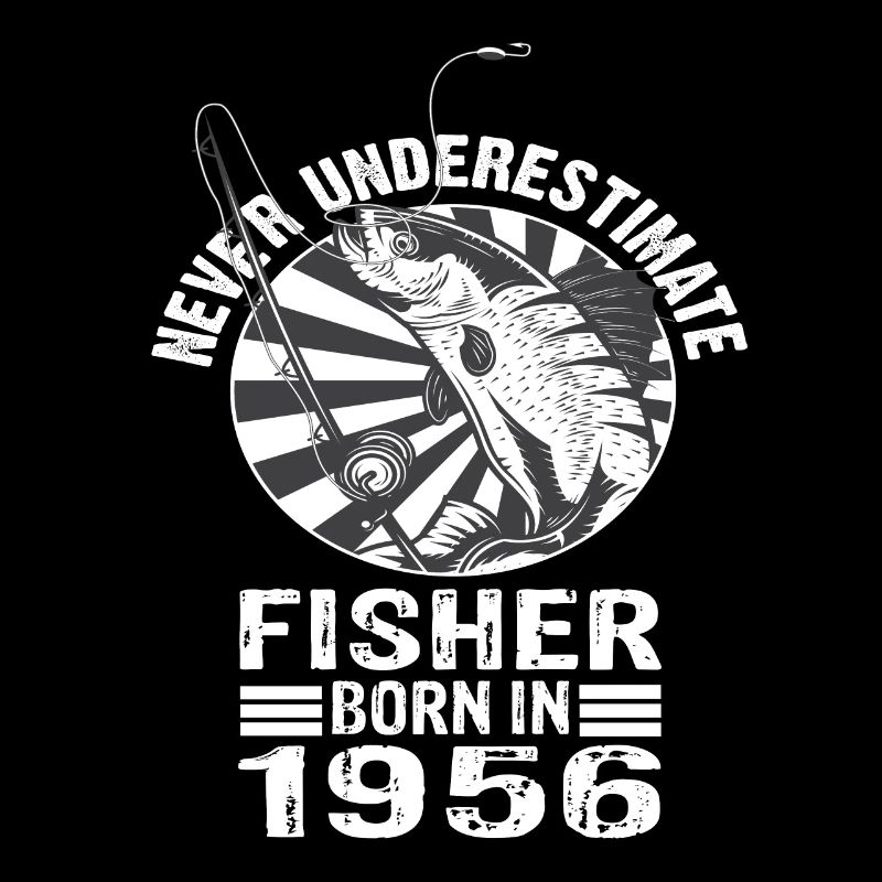 Never Underestimate Fisher born 1956