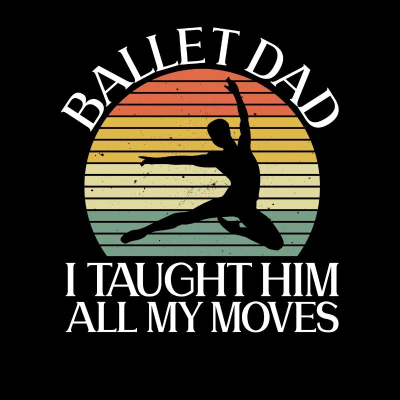 Ballet Papa I gave him all my movements