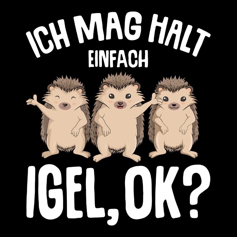 Ich mag halt Igel Mädchen Kinder Jungen