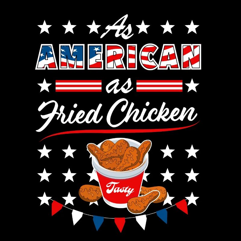 As American As Fried Chicken Funny USA Design