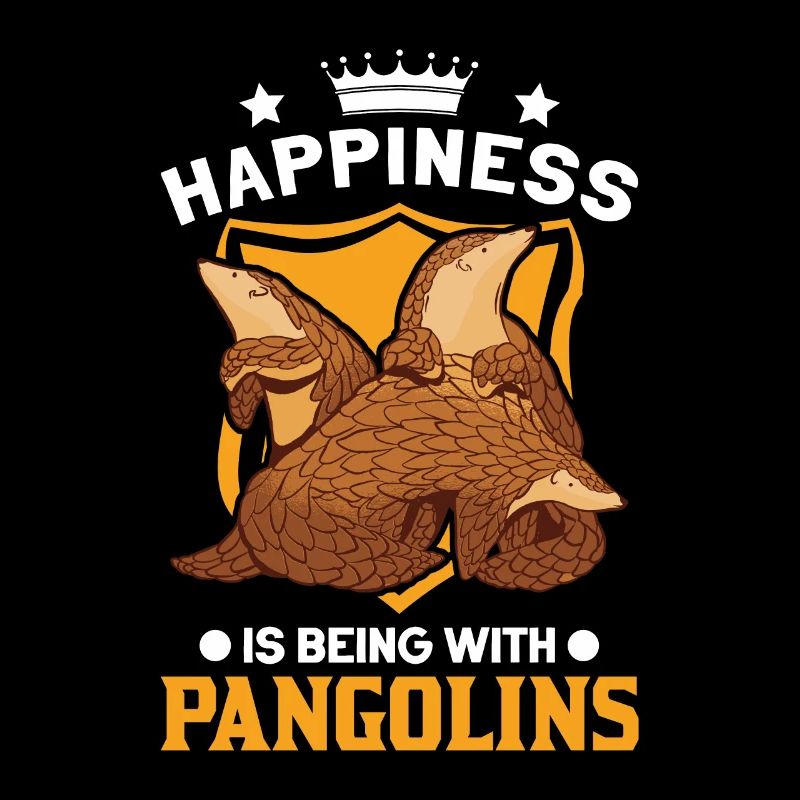 Happiness is being with Pangolins Schuppentier