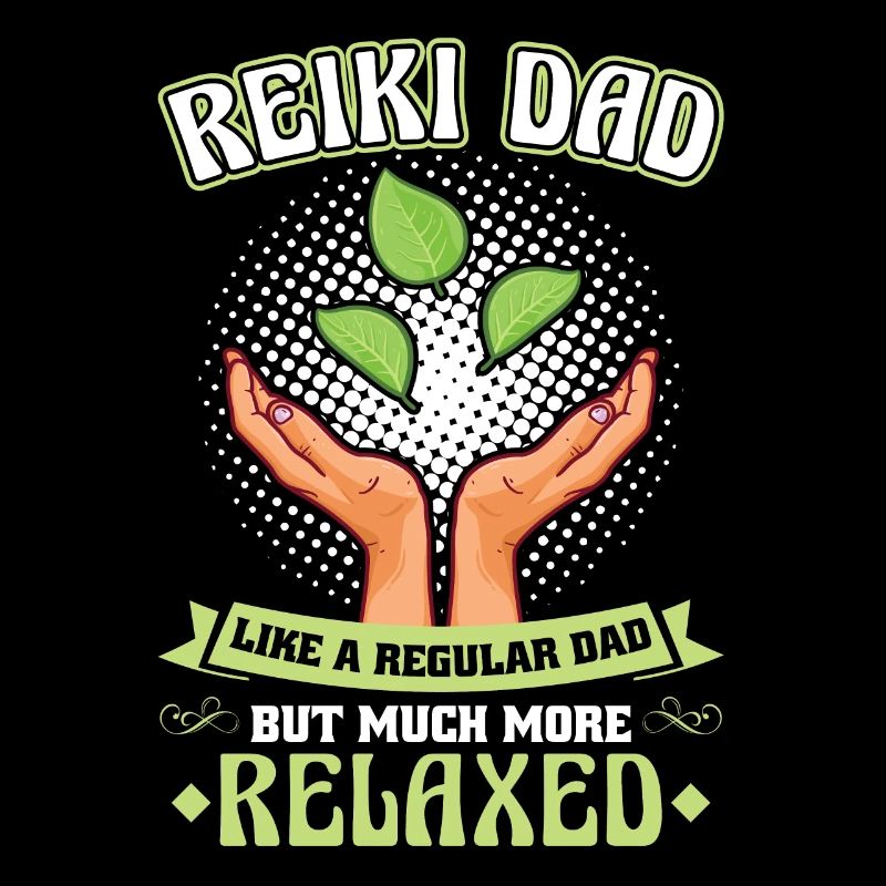 Reiki father -Much more relaxed than a normal dad