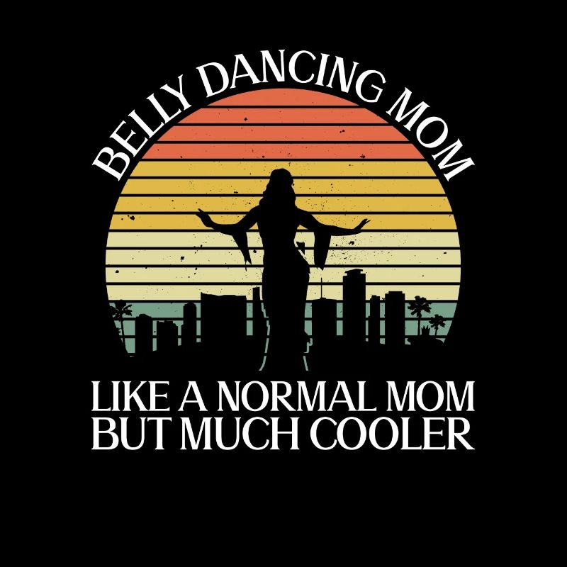 Danse du ventre Danseuse du ventre Maman Danseuse Cadeau