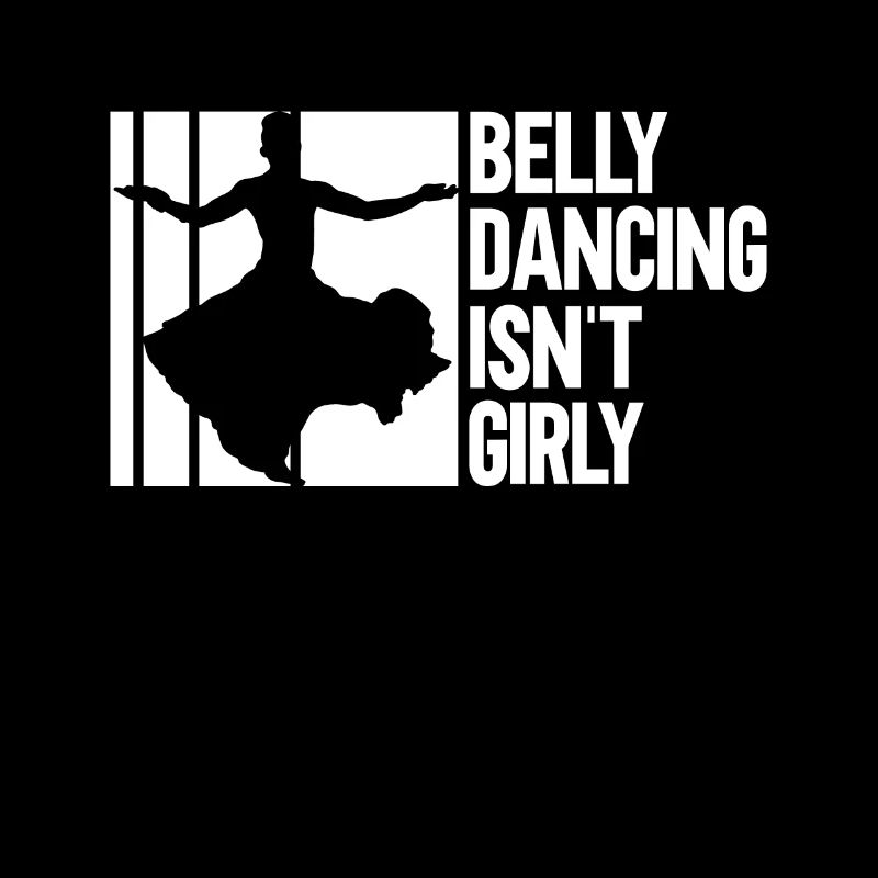 Belly dancing is not girly - belly dancers