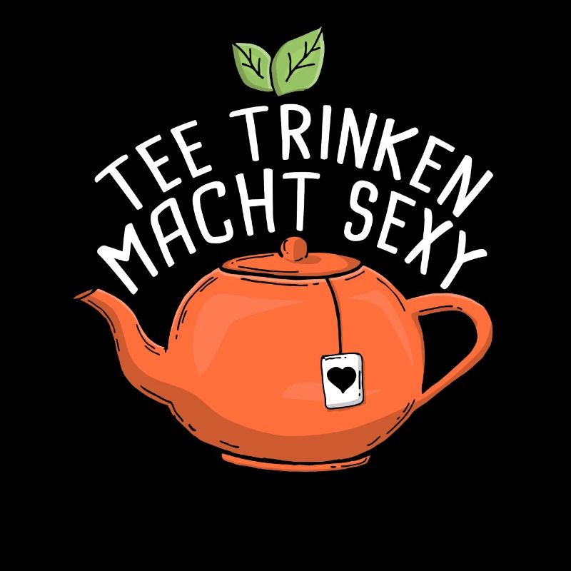 Lustiges gemütlich Bio Tee Trinker Spruch design