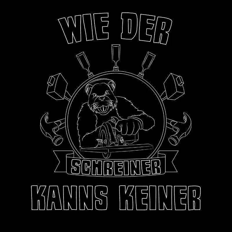 Schreiner Handwerker Beruf Spruch