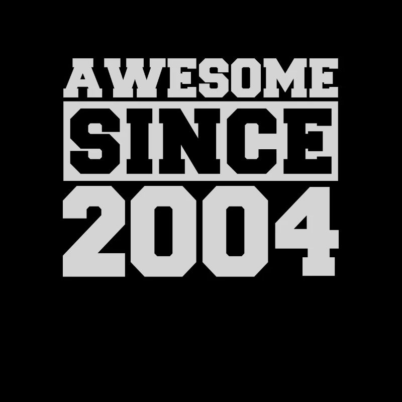 Awesome since 2004