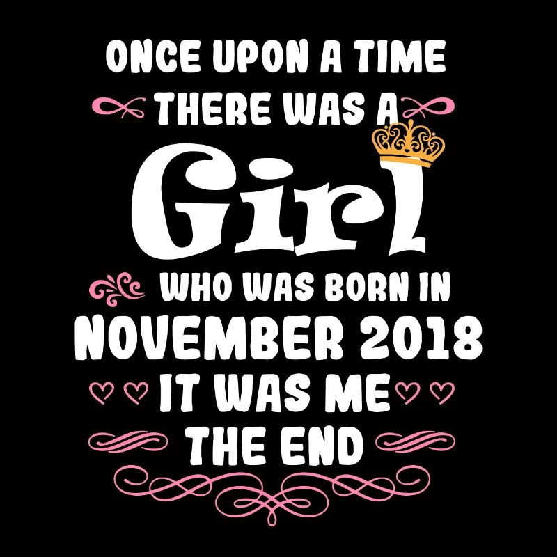 Es war einmal ein Mädchen. November 2018 Geburtsta