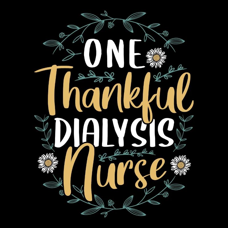 One Thankeful Dialysis Nurse