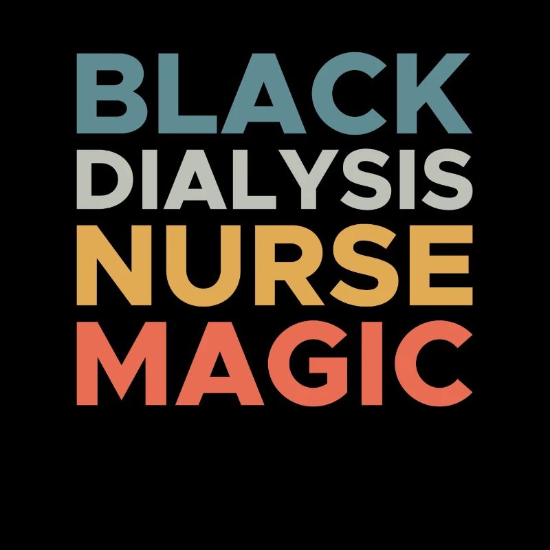 Black Dialysis Nurse Magic