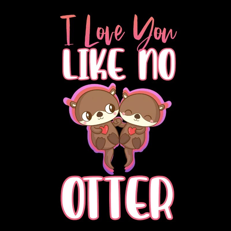 Je t’aime comme aucune loutre