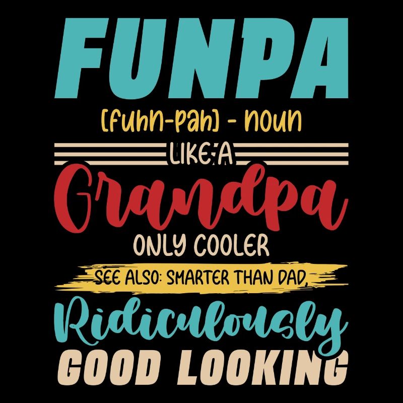 Définition de Funpa comme un grand-père seulement plus cool