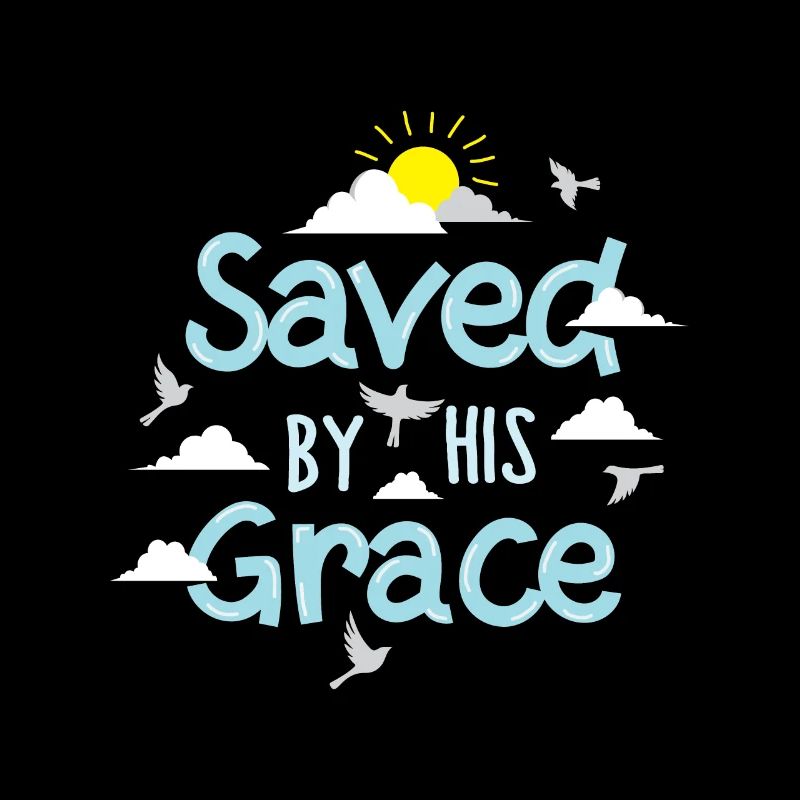 Saved By His Grace