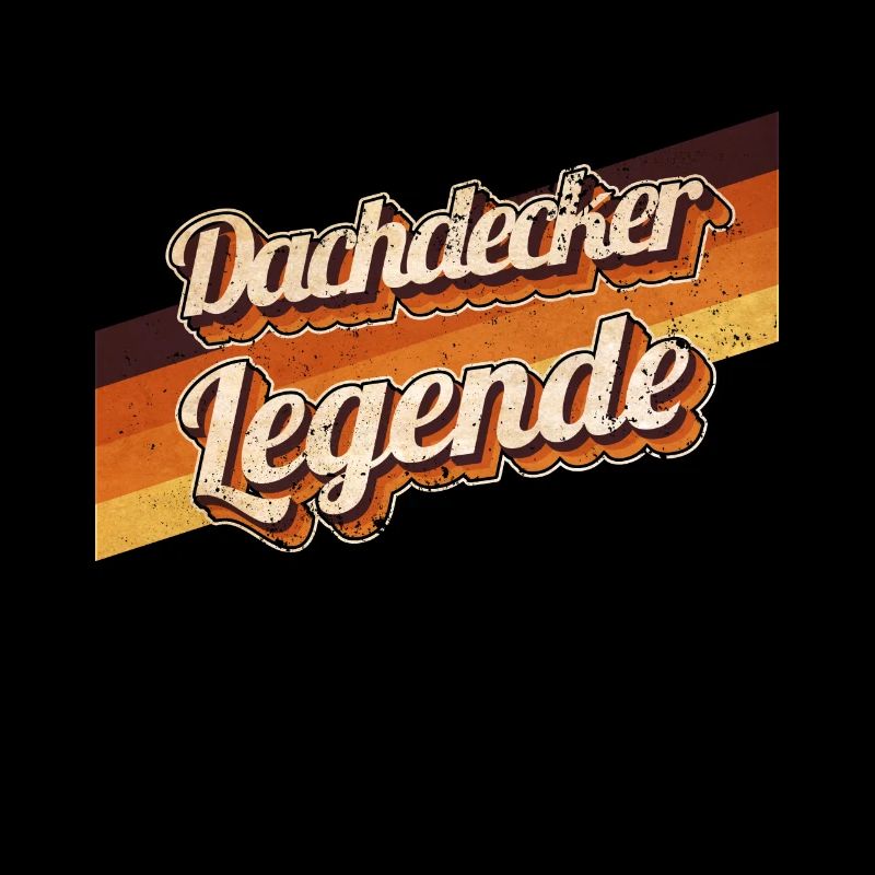 Dachdecker Handwerker Geburtstag Legende geboren