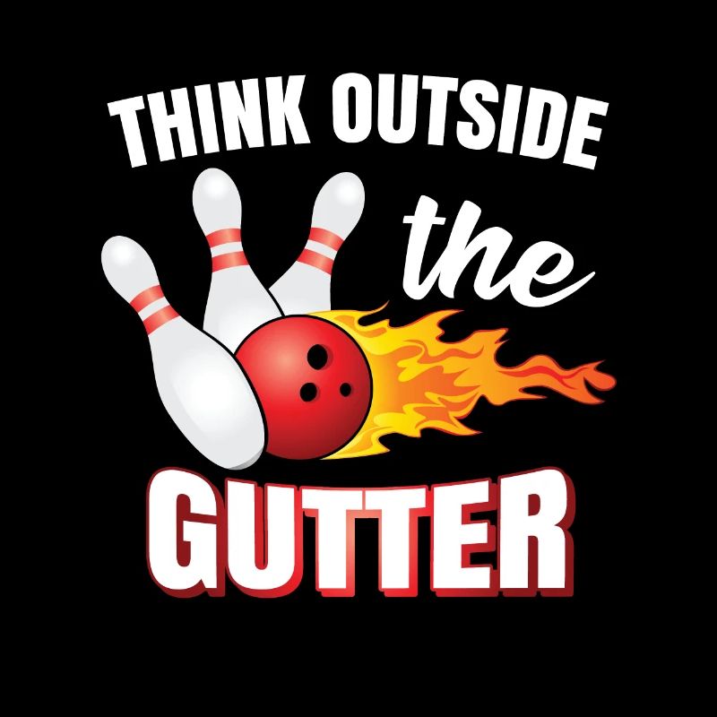 Think Outside The Gutter | Bowling | Bowler