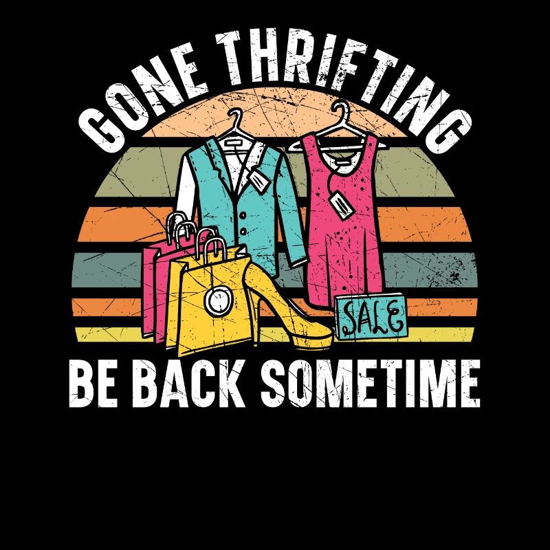 Thrifing Be Back Sometime Schnäppchenjagd