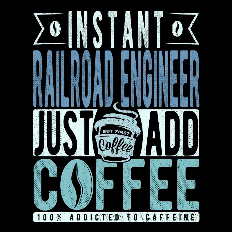 Railway engineer coffee saying