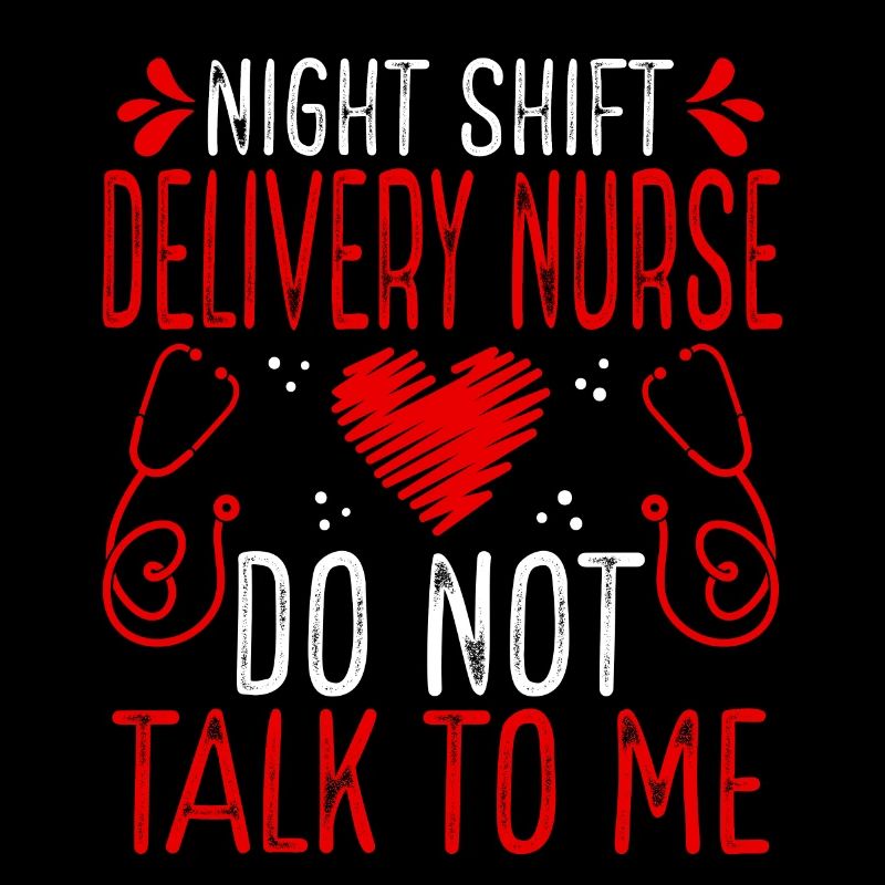 Infirmière d’accouchement de nuit Ne me parlez plus
