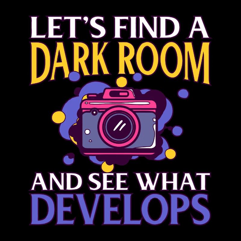 lets find a dark room and see what develops