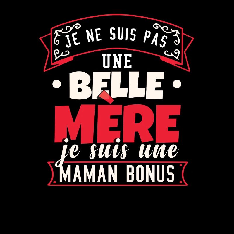 Maman Bonus Drôle Belle Mere
