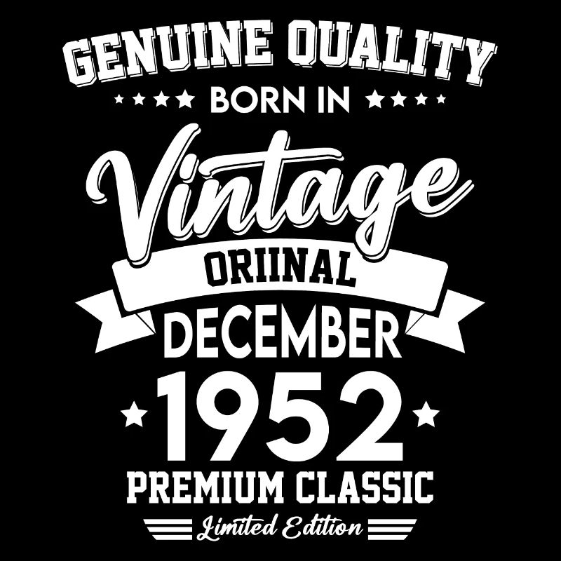 Né en décembre 1952 Millésime original