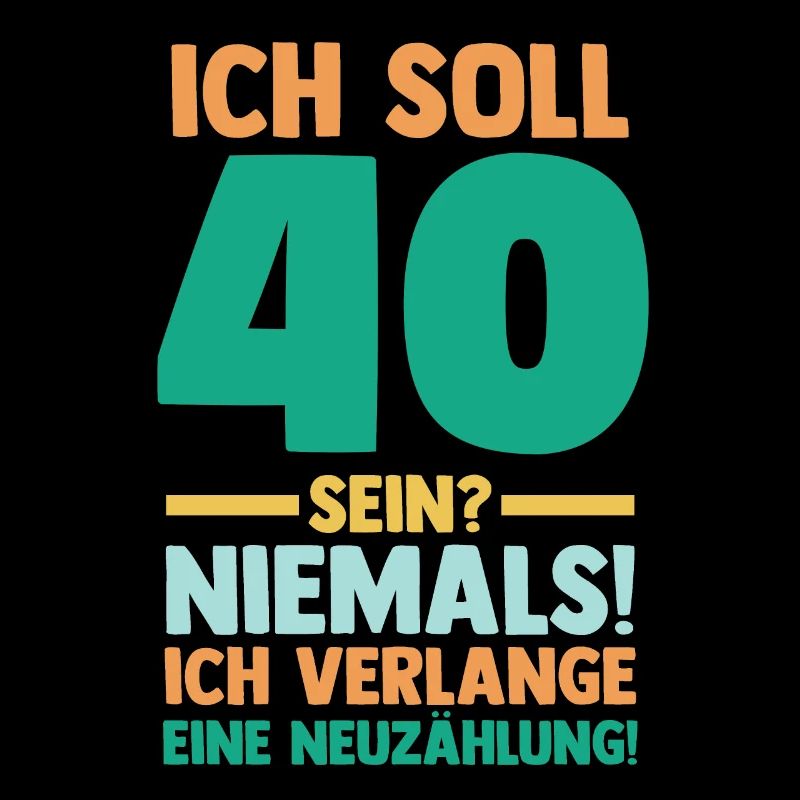 Vierzig 40 Jahre Vierzigster Geburtstag