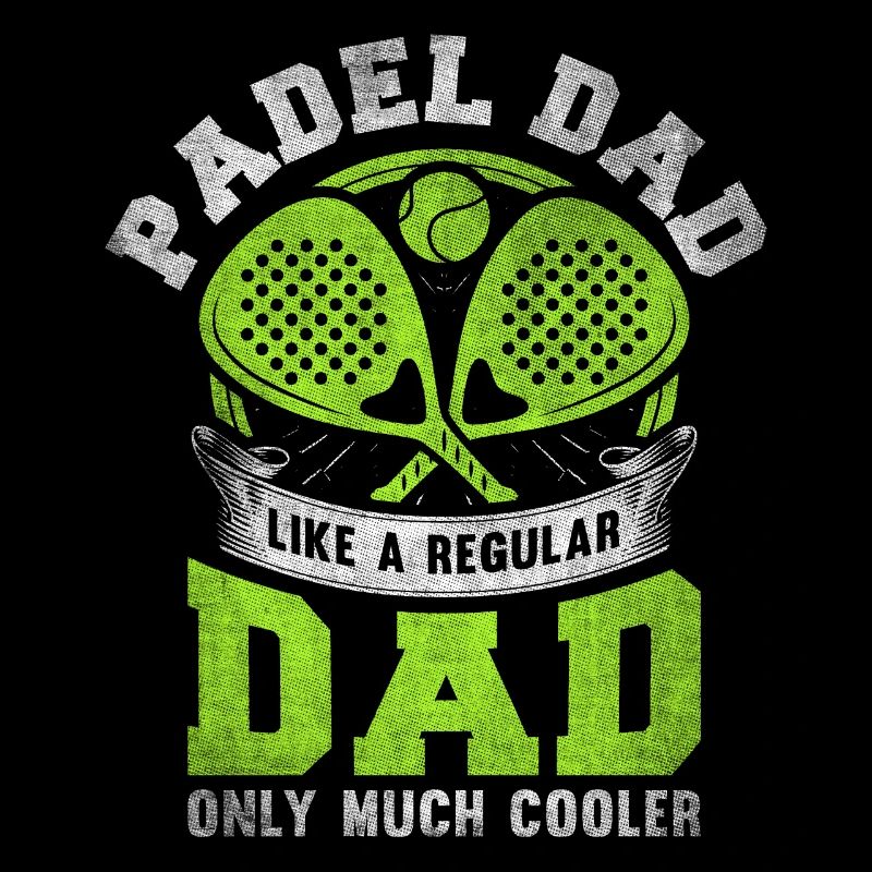 Cool Padel Dad Padel Player Father