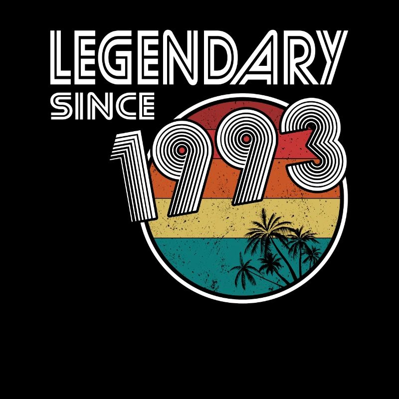 30th birthday born 1993 Legendary Since 1993