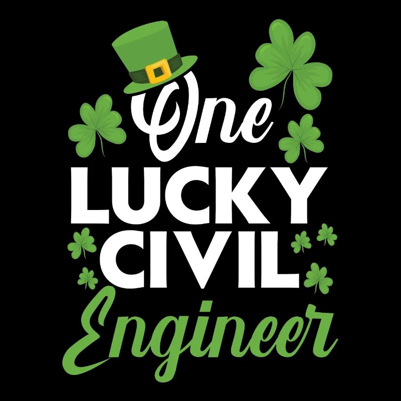 One Lucky Civil Engineer Engineering Irish