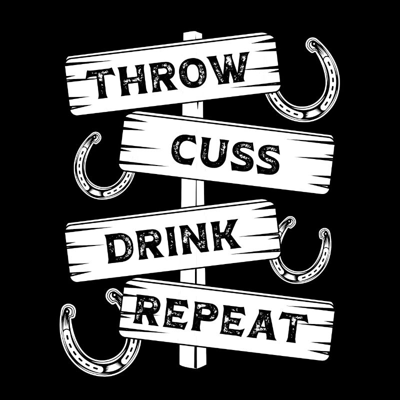 Horseshoe Pitching Throw Cuss Drink Beer Repeat