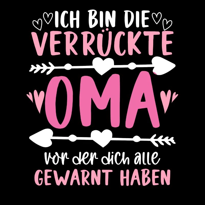 Ich Bin Die Verrückte Oma Urgroßmutter